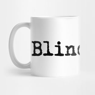 Blind Love. Typewriter simple text Mug